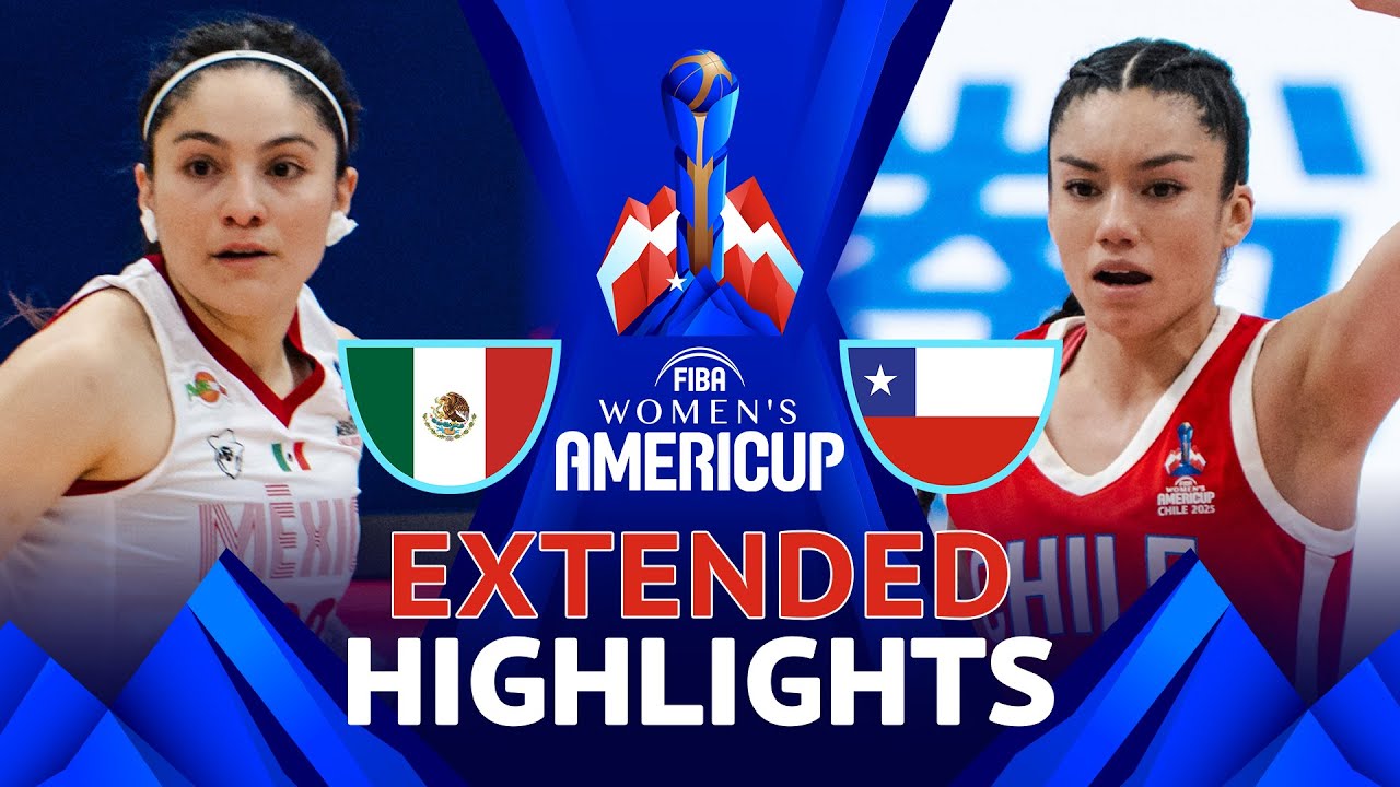 Mexico 🇲🇽 vs Chile 🇨🇱 | Extended Highlights | FIBA AmeriCup Women 2025