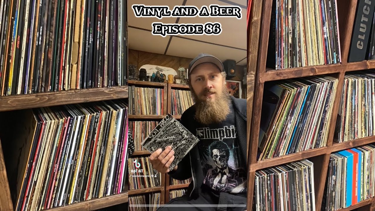 Vinyl and a Beer Episode 86 with Soil - Halo / Black Betty