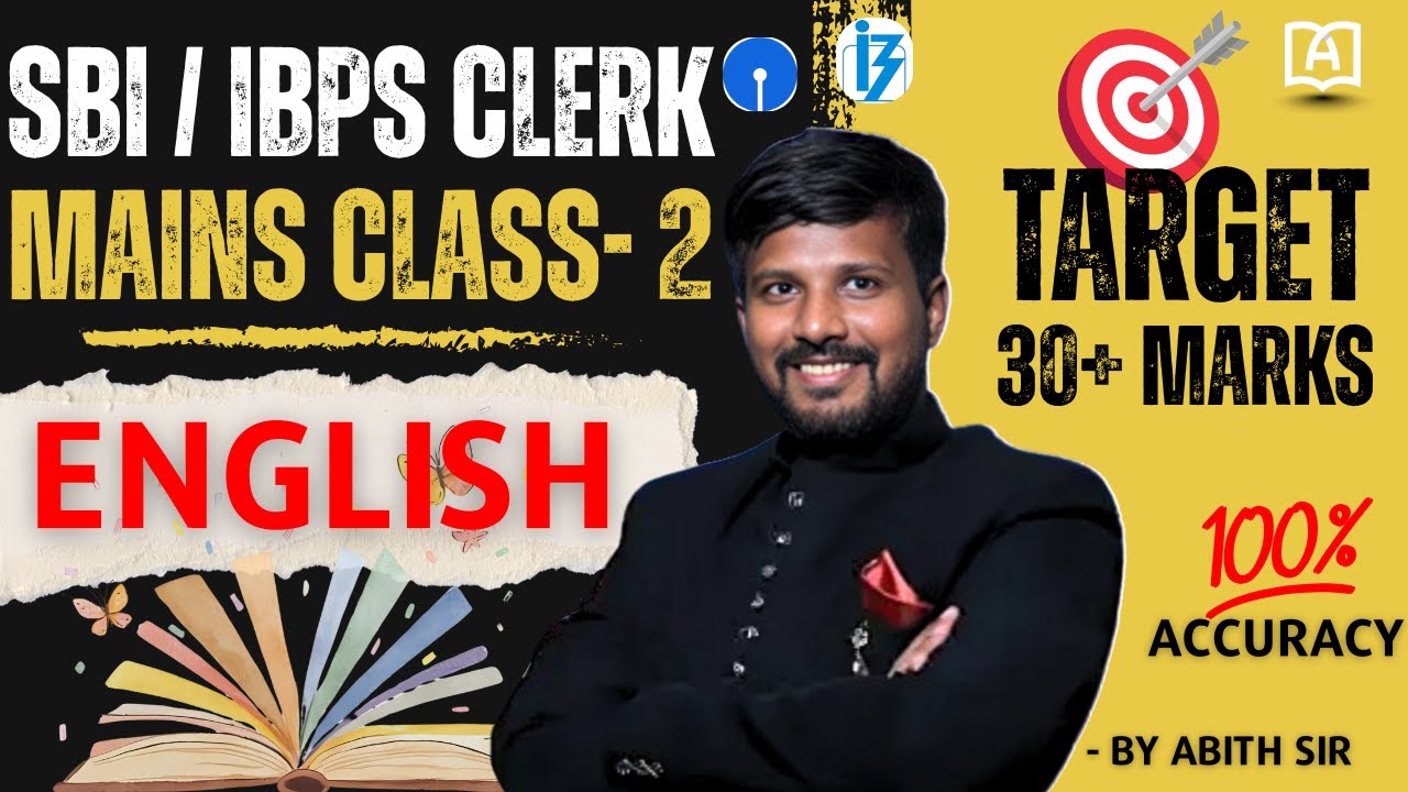 SBI/IBPS CLERK MAINS CLASS - 2 | TARGET 30+ MARKS | ENGLISH | BY MR ABITH SIR #bankexams #mains #sbi