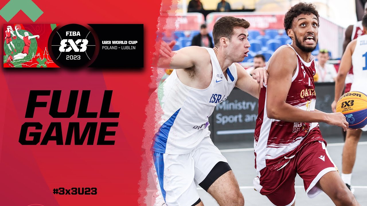 Israel 🇮🇱 vs Qatar 🇶🇦 | Men | Full Game | FIBA 3x3 U23 World Cup 2023