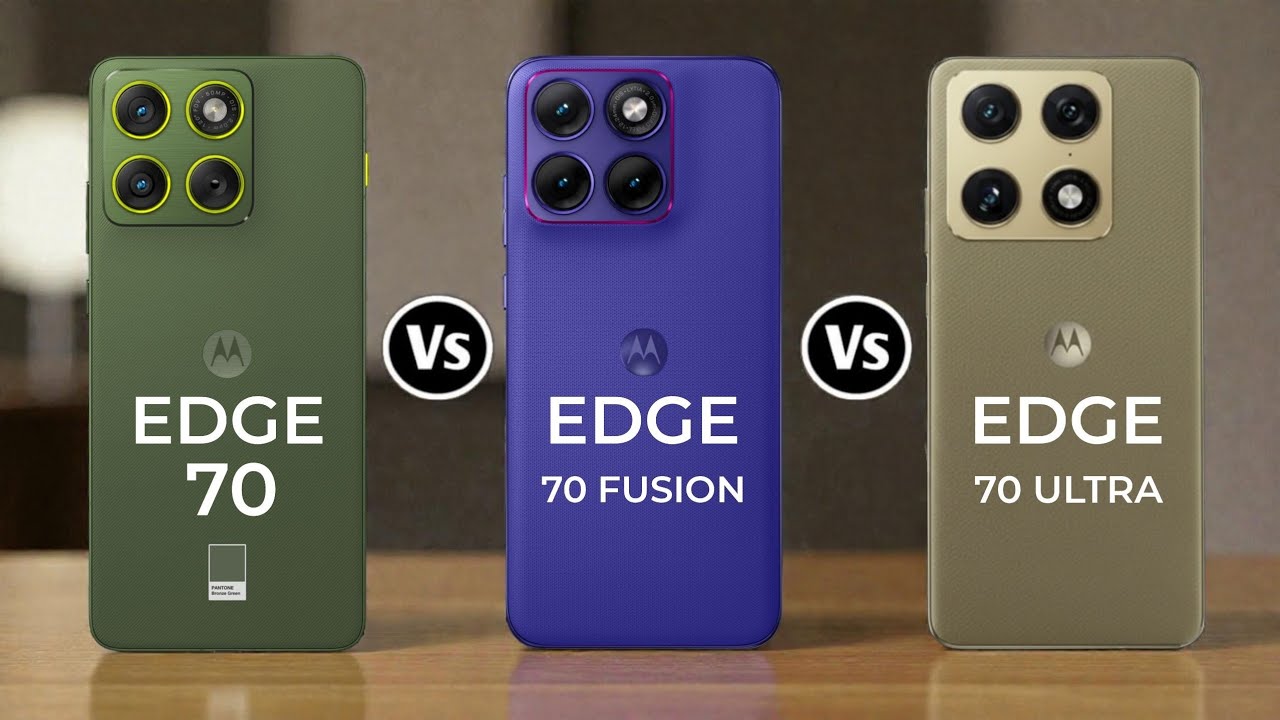 Motorola Edge 70 5G Vs Motorola Edge 70 Fusion 5G Vs Motorola Edge 70 Ultra 5G 