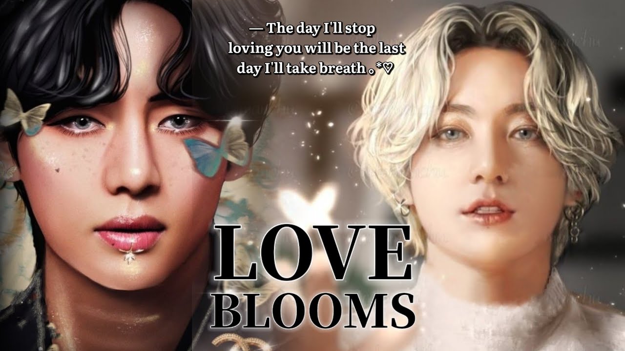 Taekook/Vkook Oneshot (1/2) | Love Blooms | Top Tae