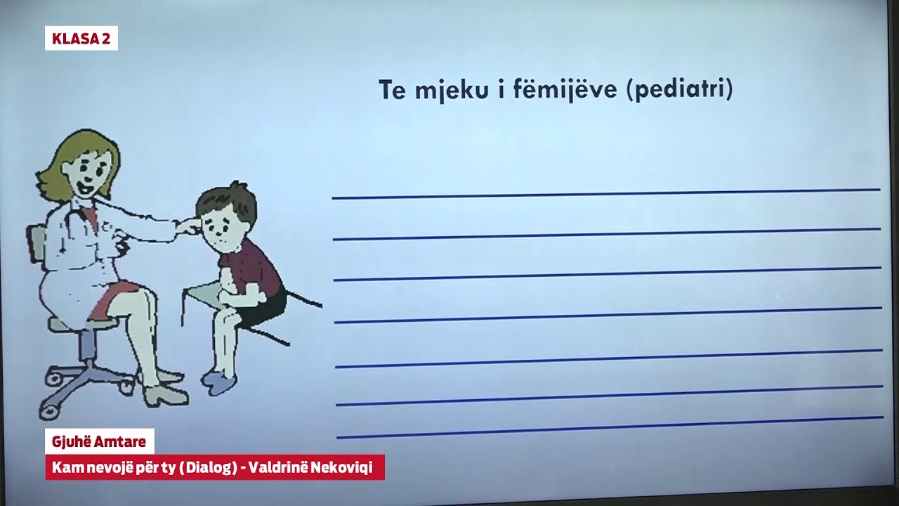 e Mesimi Klasa 2 - 2556 Gjuhë Amtare - Kam nevojë për ty - Dialog
