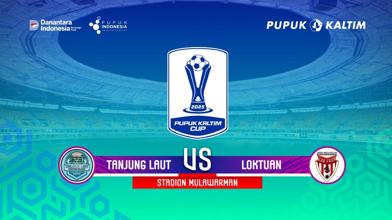 PUPUK KALTIM CUP 2025 | FINAL | TANJUNG LAUT VS LOKTUAN