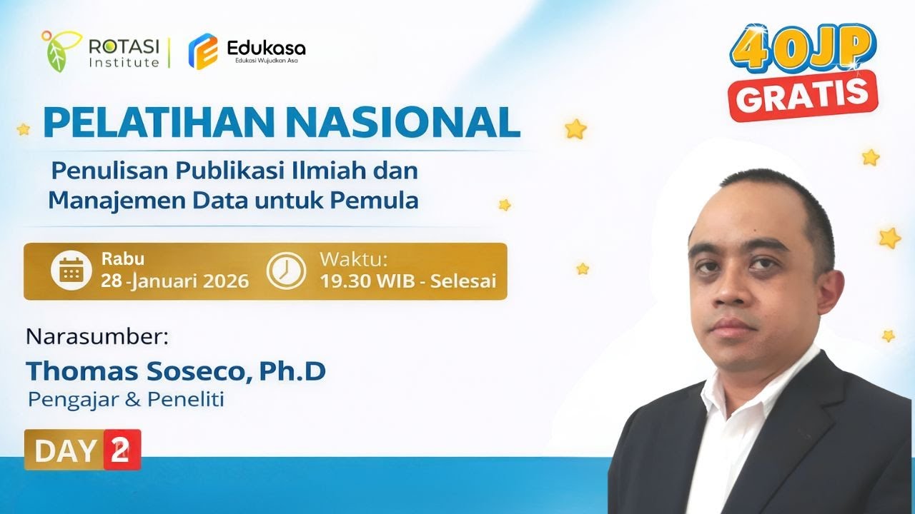 DAY 2 -  Pelatihan Nasional Penulisan Publikasi Ilmiah dan Manajemen Data untuk Pemula