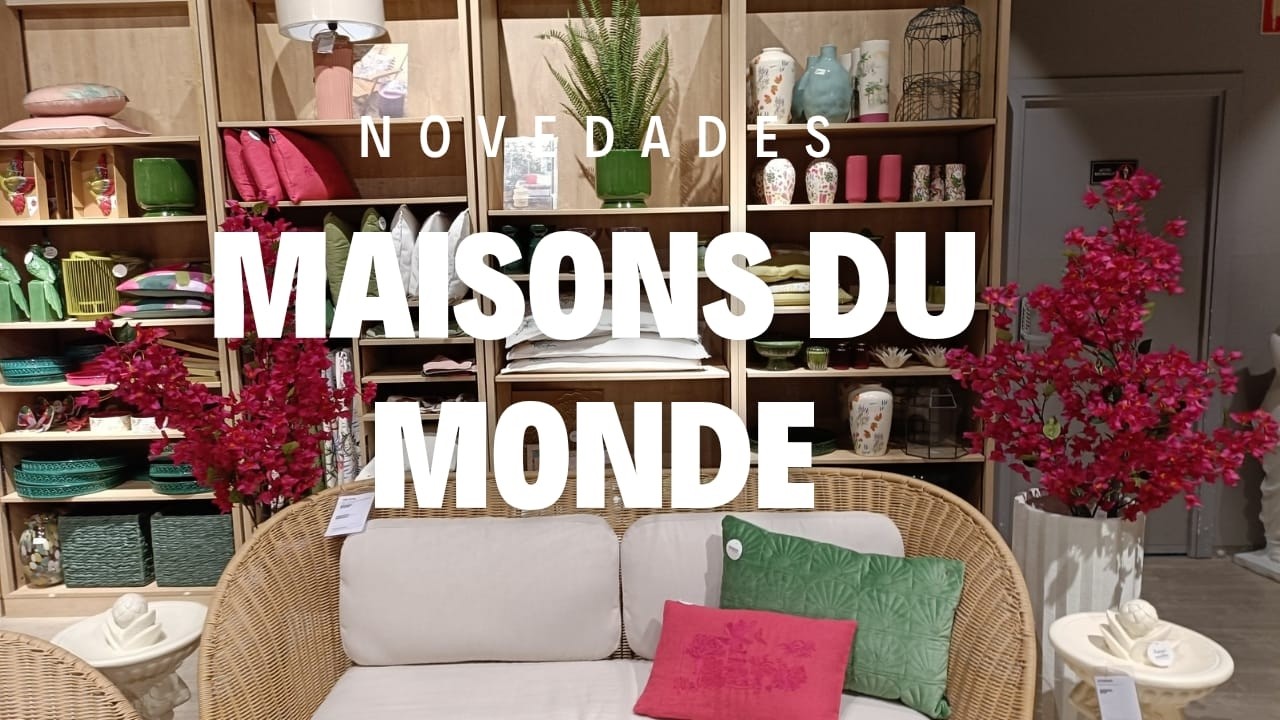 NOVEDADES DECORACIÓN MAISONS DU MONDE ✨🤍| TENDENCIAS   EN  DECORACIÓN HOME 🤍🌿2026 SAN VALENTIN