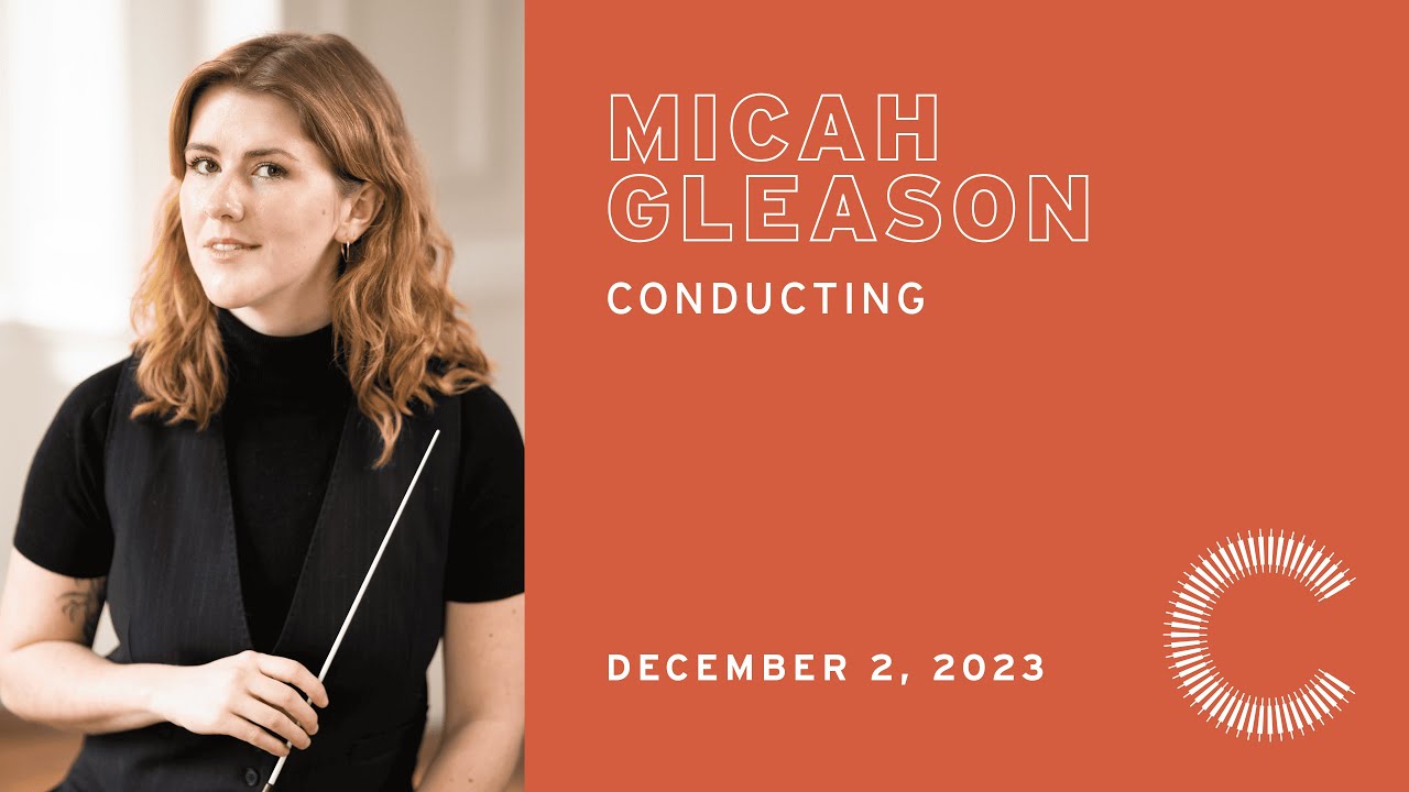 Graduation Recital: Micah Gleason, conducting, with the Curtis Symphony Orchestra