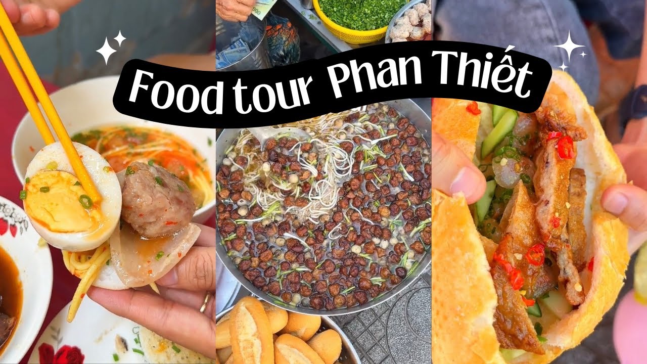 Phan Thiết 2 ng&agrave;y 1 đ&ecirc;m ăn g&igrave;? | Bon đ&acirc;y n&egrave;