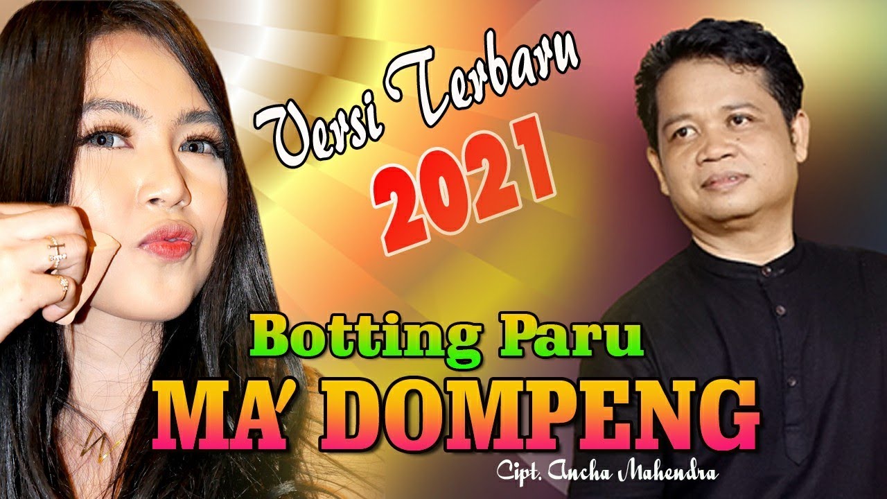 BOTTING PARU MA' DOMPENG // Cipt. Ancha Mahendra