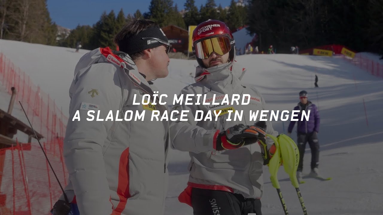 LOÏC MEILLARD: A SLALOM RACE DAY IN WENGEN
