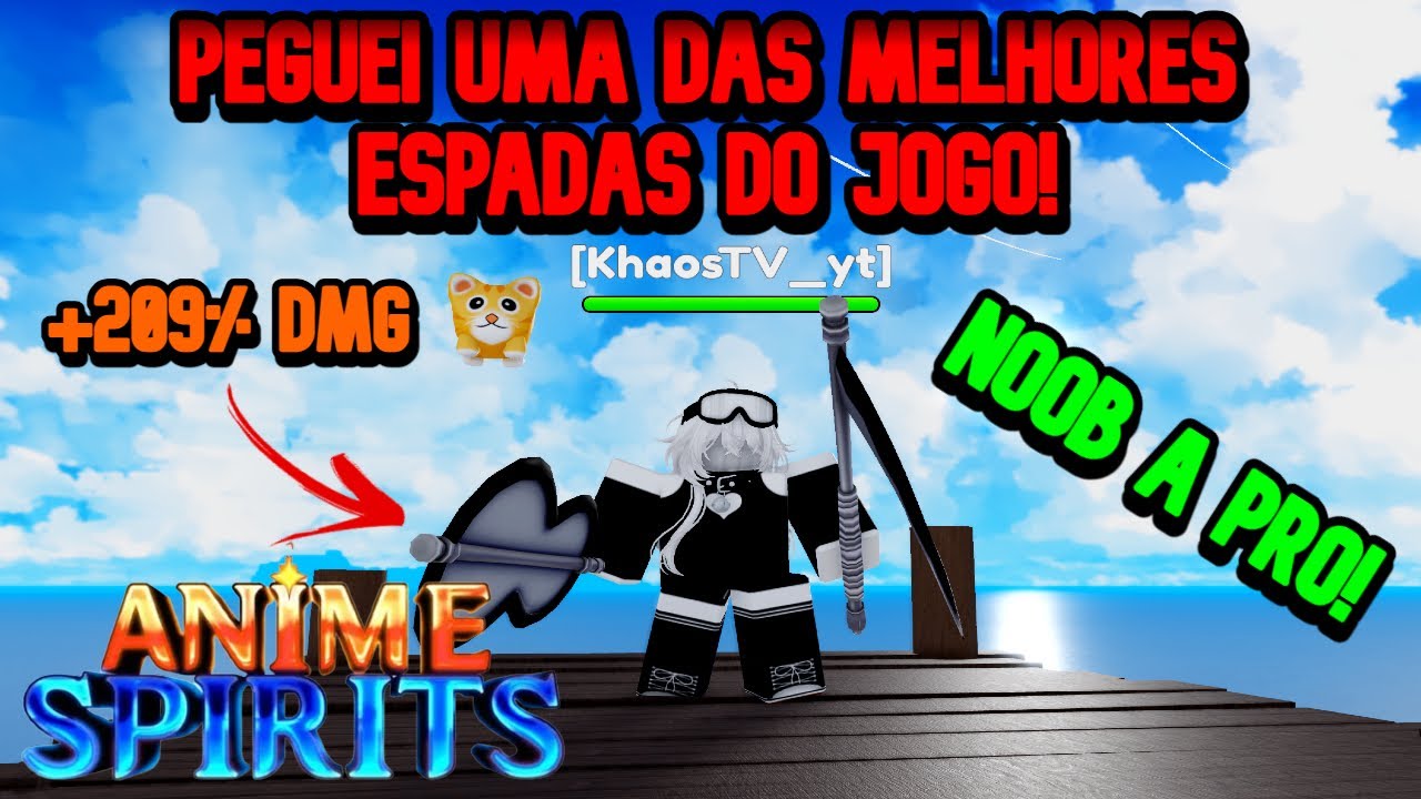 COMEÇEI A JOGAR ANIME SPIRITS E PEGUEI UMAS DAS MELHORES ESPADAS DO JOGO! NOOB A PRO!