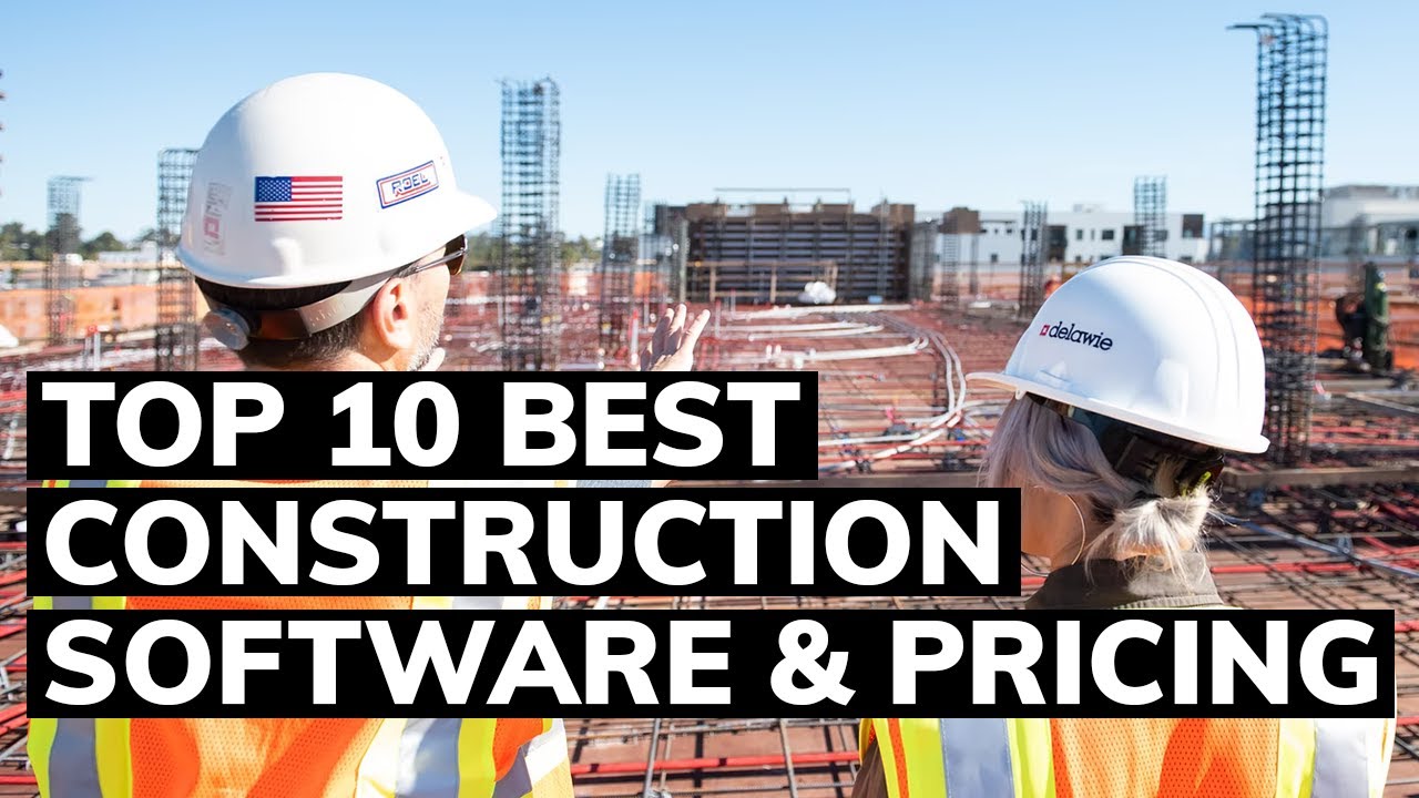 Top 10 Best Construction Software And Their Pricing!
