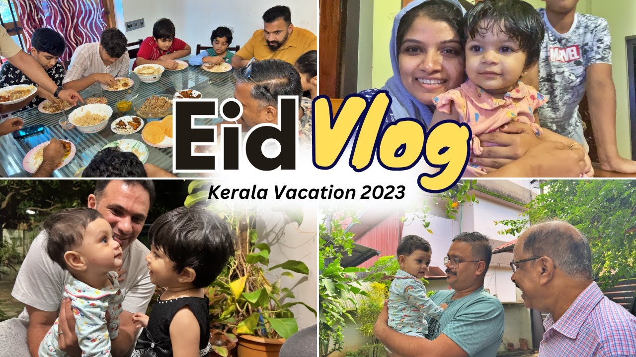 Eid Vlog 2023 | Kerala Vacation | Family Gathering