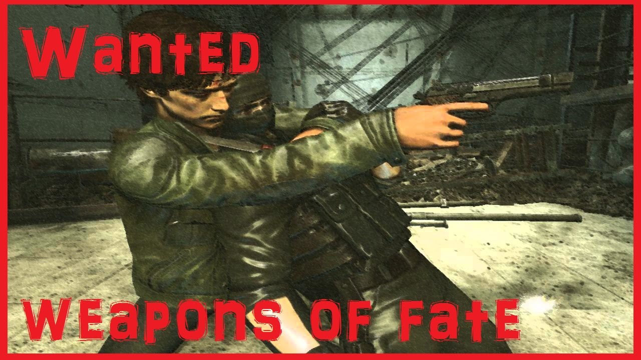 Wanted weapons of fate - Music Video