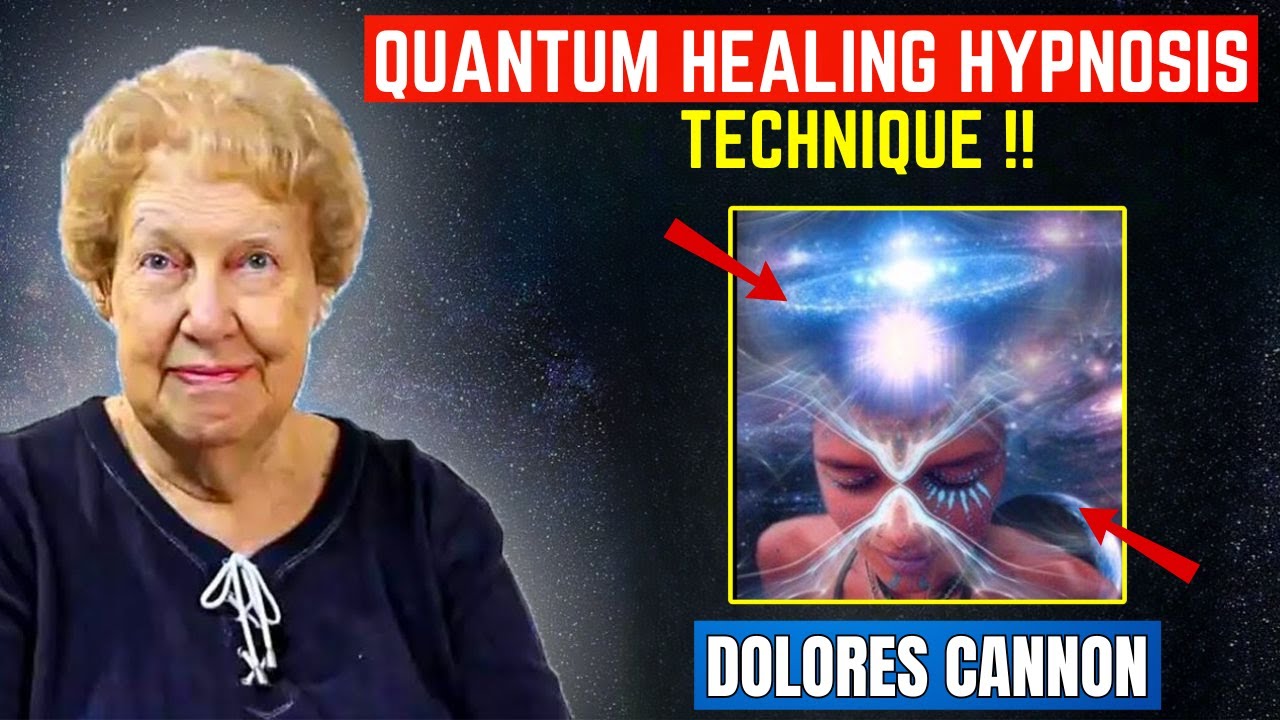 Dolores Cannon : 6 AMAZING QUANTUM HEALING HYPNOSIS TECHNIQUE