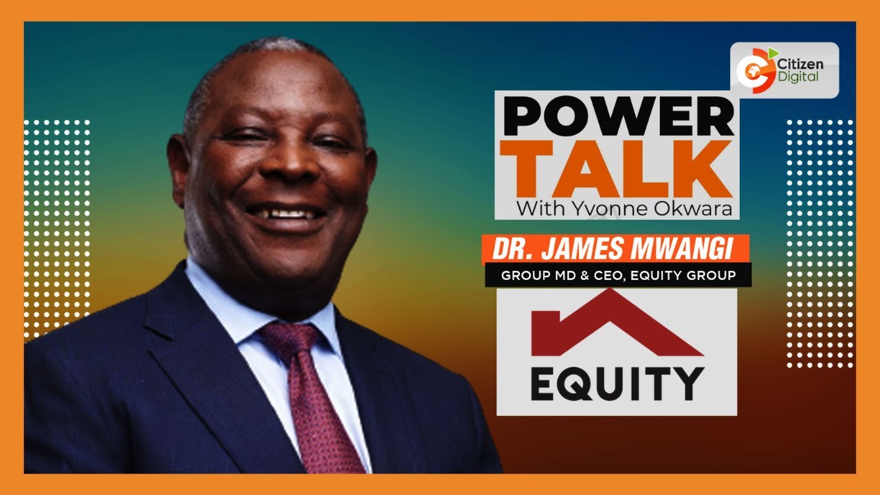 Power Talk | Equity Group rolls out Africa Recovery and resilience plan