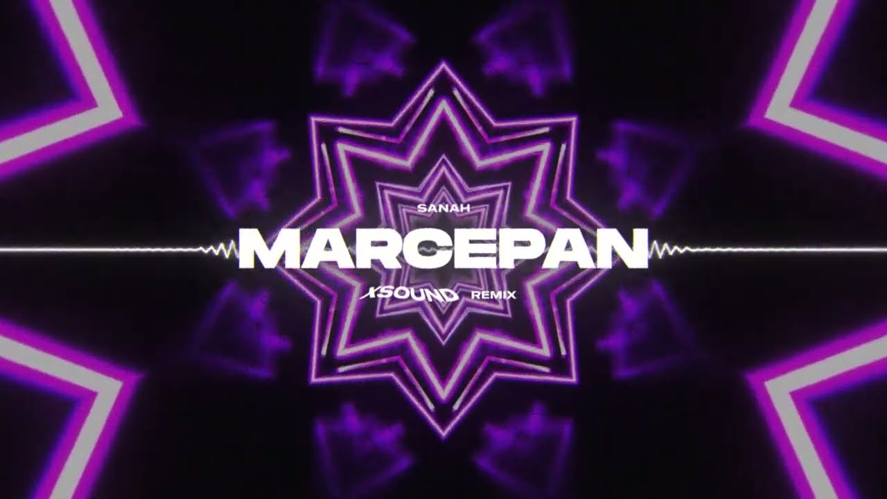 sanah - Marcepan (XSOUND Remix)