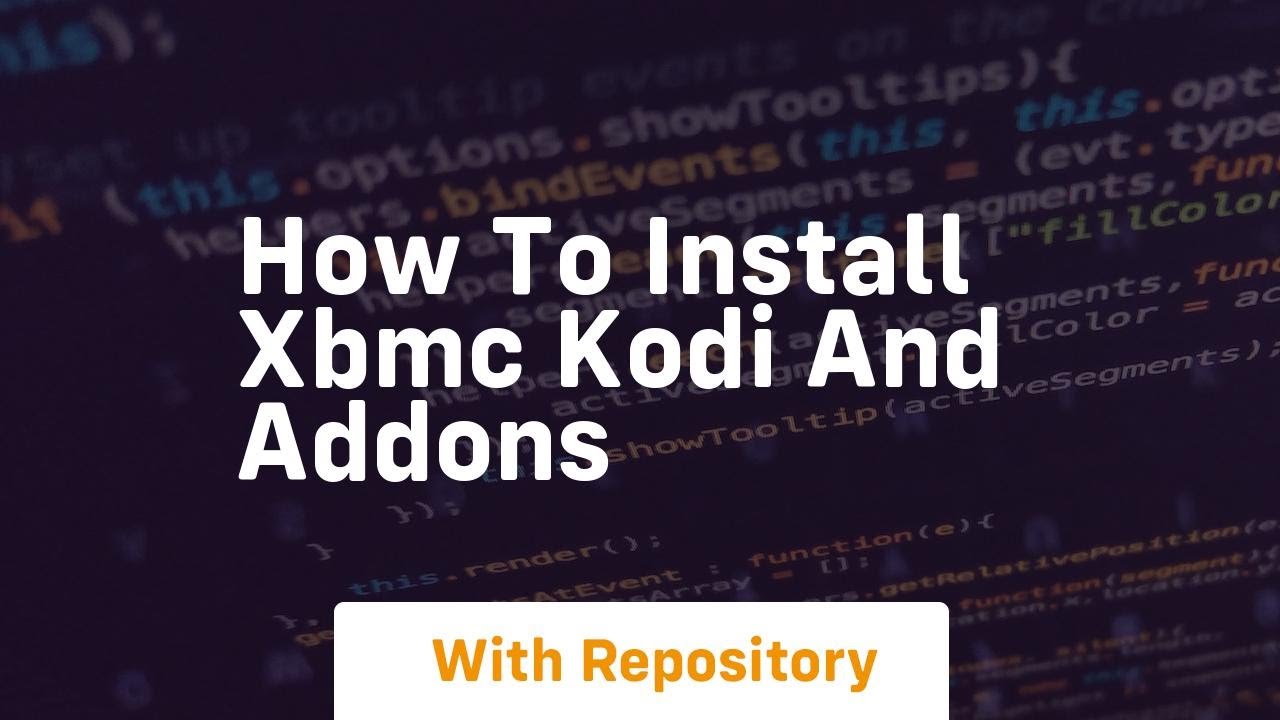 How to install xbmc kodi and addons