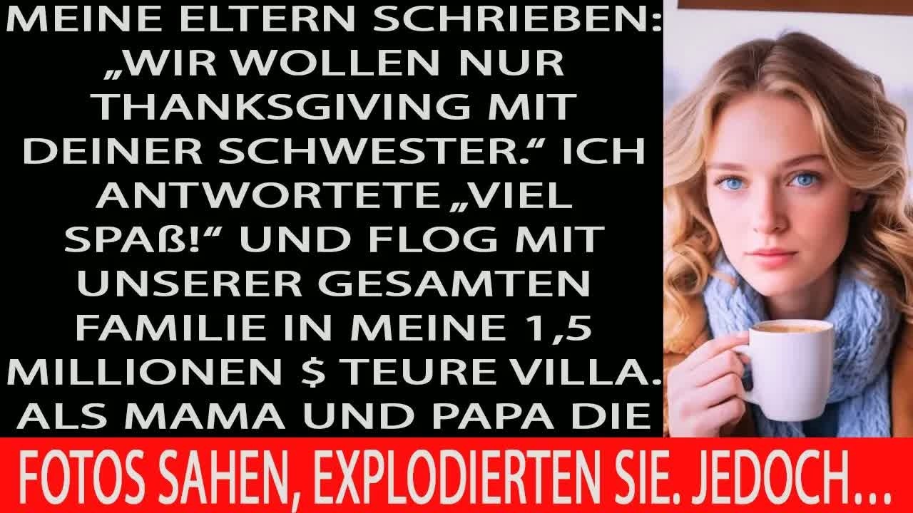 Eltern verbannten mich vom thanksgiving – ich sagte „viel spaß“ und nahm familie in meine villa