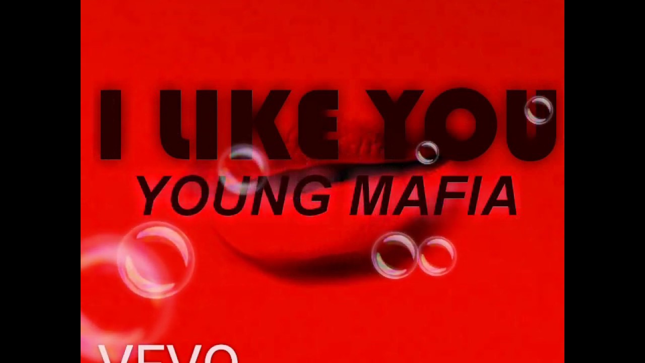 YOUNG MAFIA  - I LIKE YOU  [ OFFICIAL AUDIO] JUNE 2020