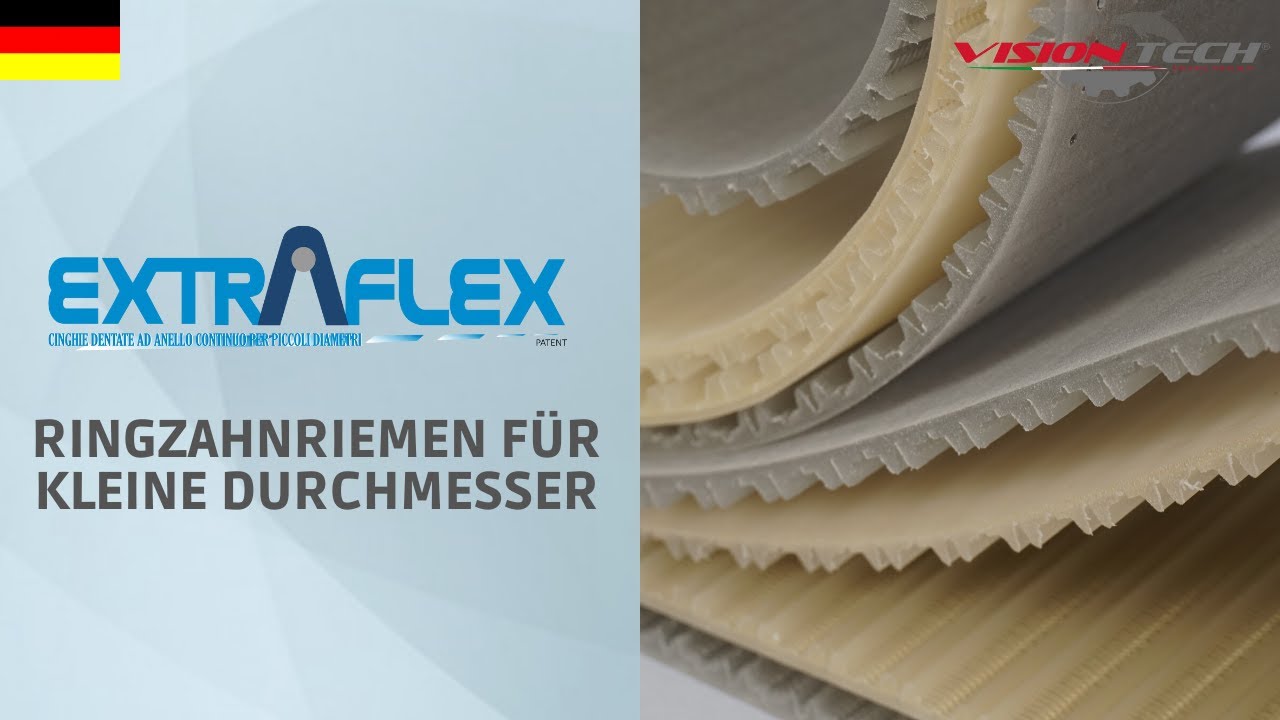 EXTRAFLEX (DE) - Ringzahnriemen f&uuml;r kleine Durchmesser - Vision Tech (Tutorial)