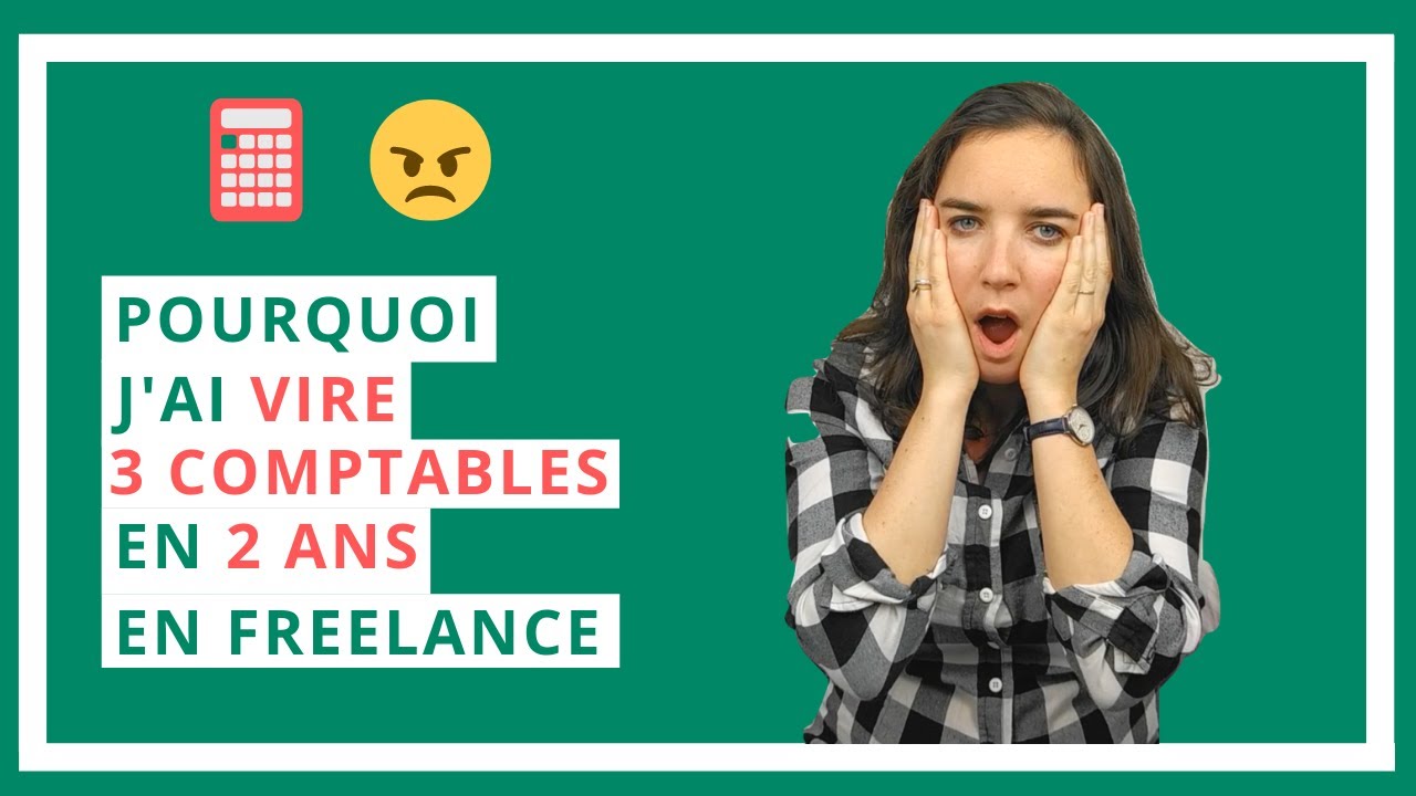 [Freelances] Pourquoi j'ai viré 3 comptables en 2 ans
