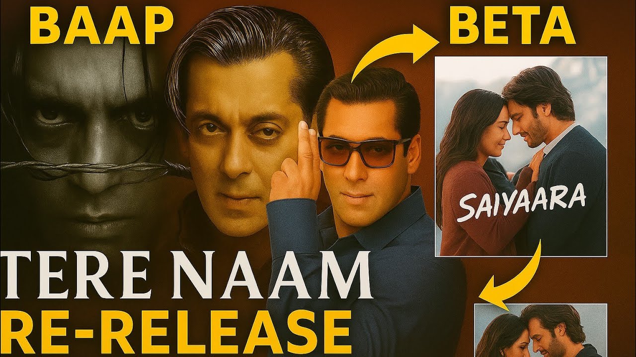 'TERE NAAM RE-RELEASE '😱‼️Saiyaara vs Tere Naam🔥 | Kya Radhe Dobara Theatres Mein Aayega?