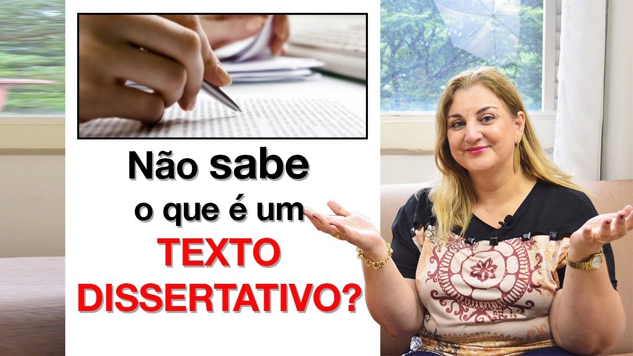Saiba como é um Texto Dissertativo | Professora Teresa Cristina