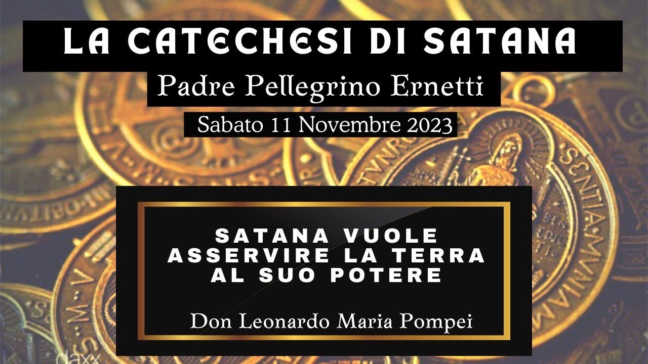 Satana vuole asservire la terra al suo potere