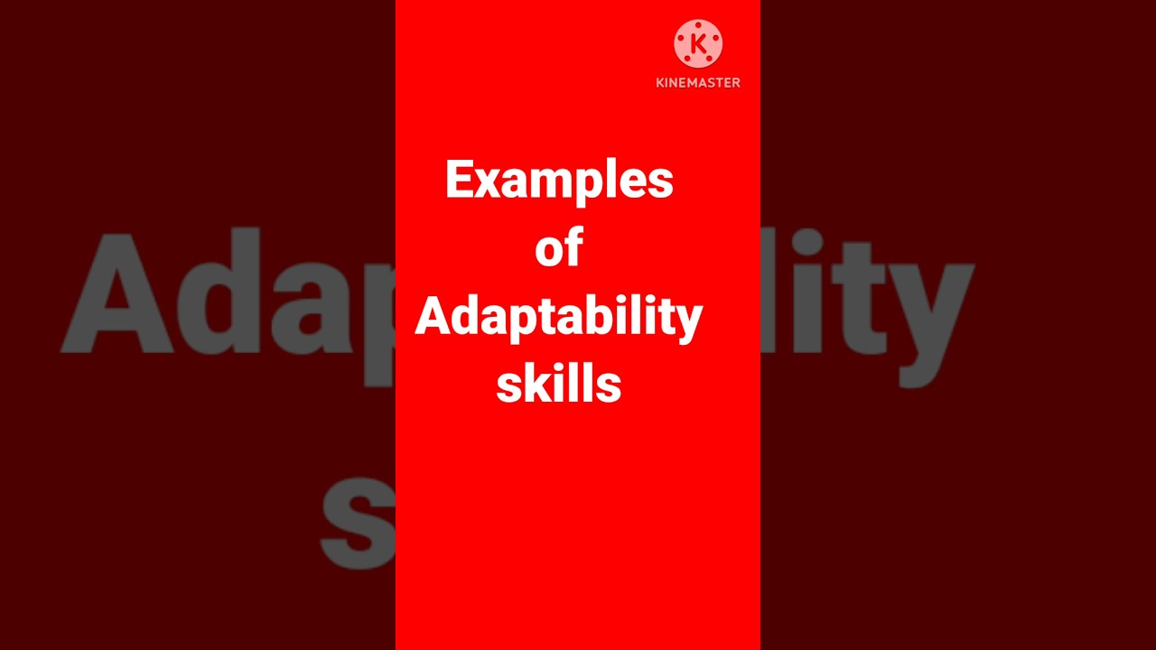 Examples of Adaptability skills #ytshorts #adaptability #skills
