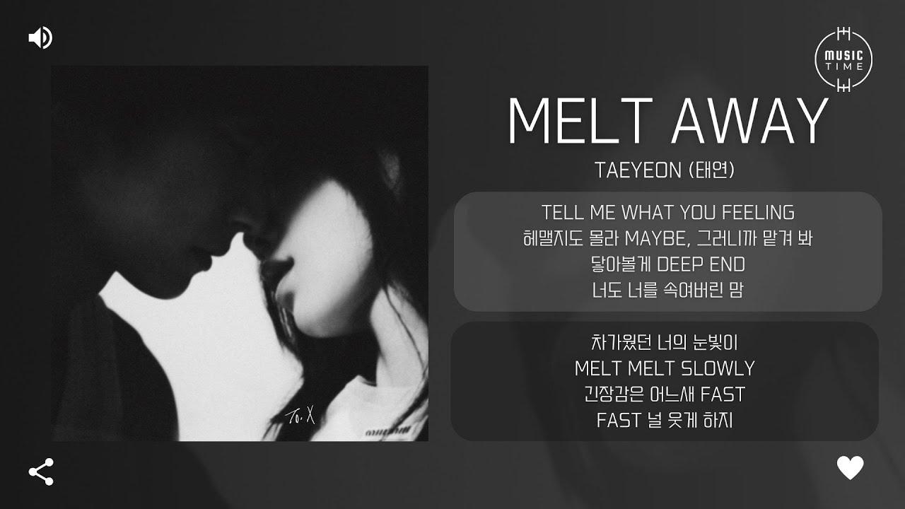 TAEYEON (태연) - Melt Away [가사]