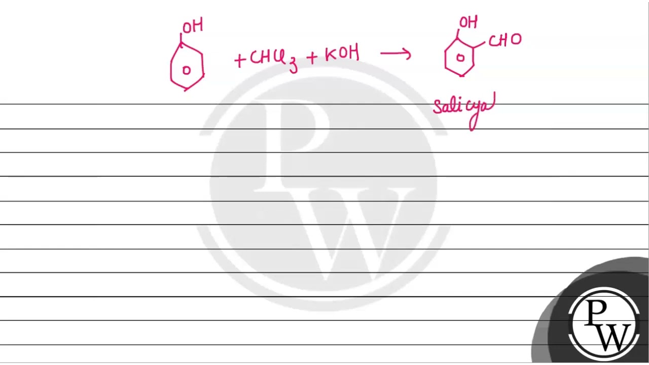 Phenol is heated with&nbsp;CHCl3 and aqueous KOH when salicyaldehyde is produced. This reaction ....