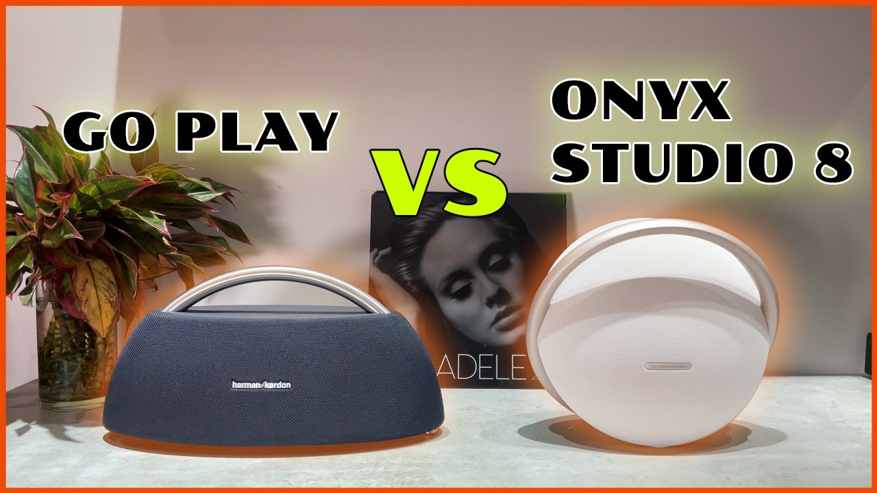 Sound test Onyx Studio 8 Vs Go Play chọn loa nào? - Vua2hand