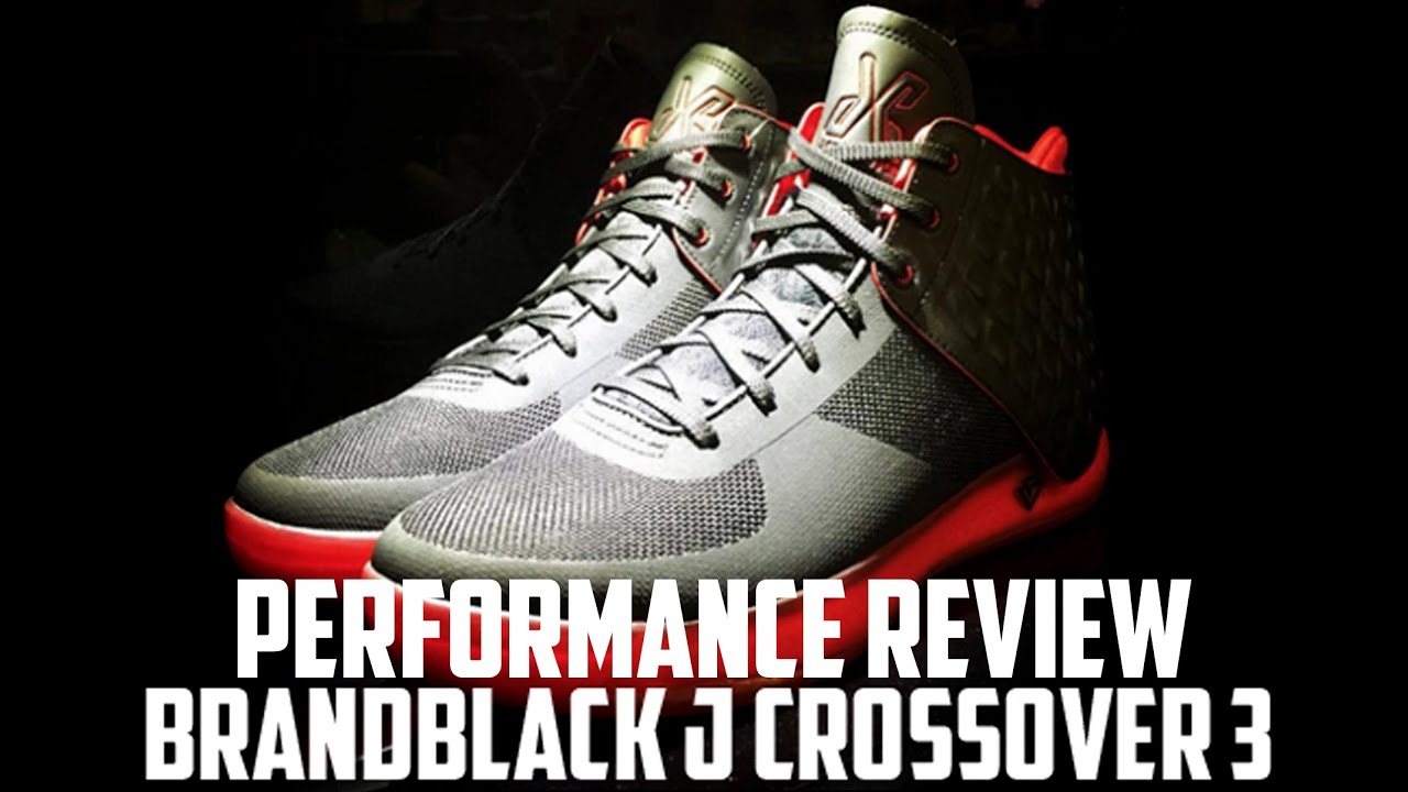 BrandBlack J Crossover 3 Performance Review