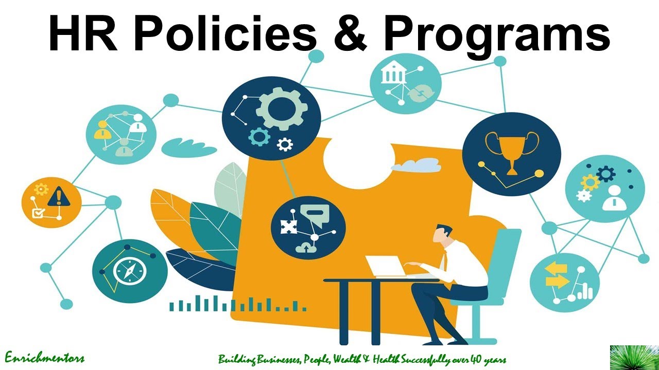 What HR (Human Resources) Policies and Programs to formulate?
