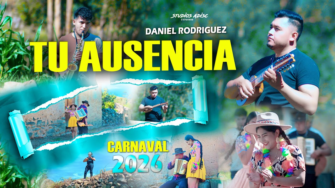 DANIEL RODRIGUEZ   TU AUSENCIA CARNAVAL 2026