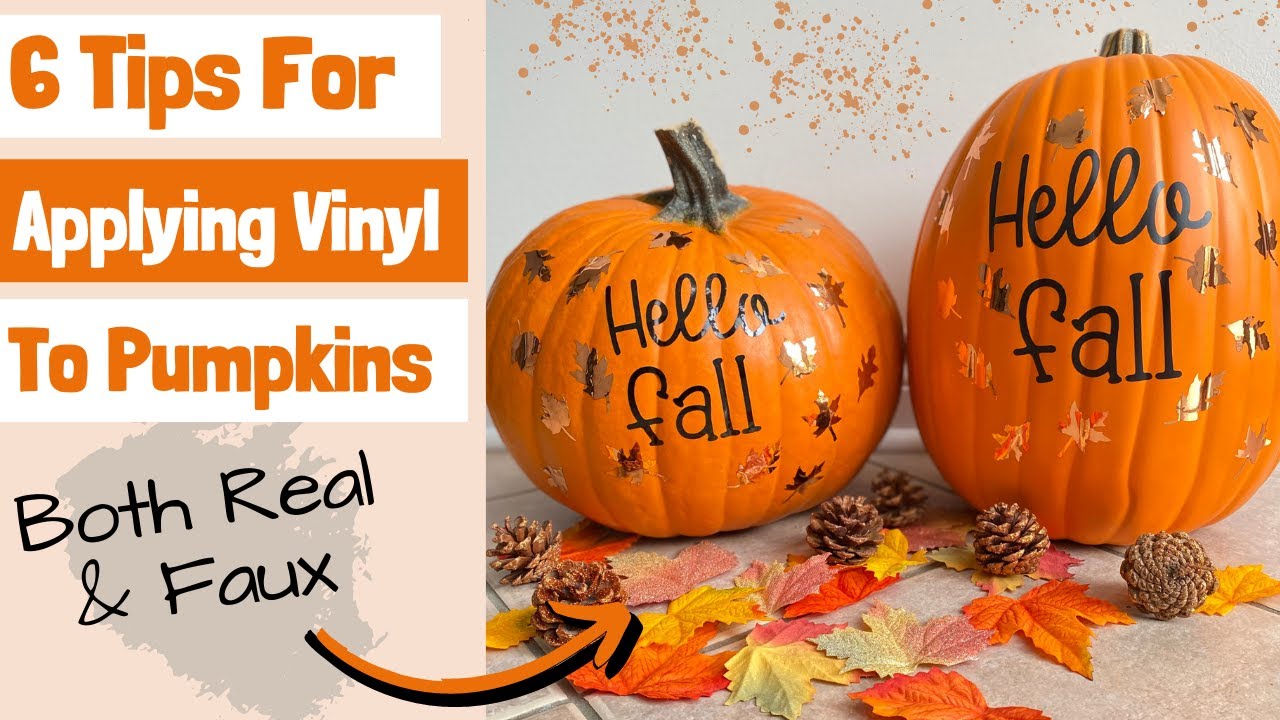 6 Tips for Applying Vinyl to Pumpkins both Real and Craft Pumpkin / no carve pumpkins
