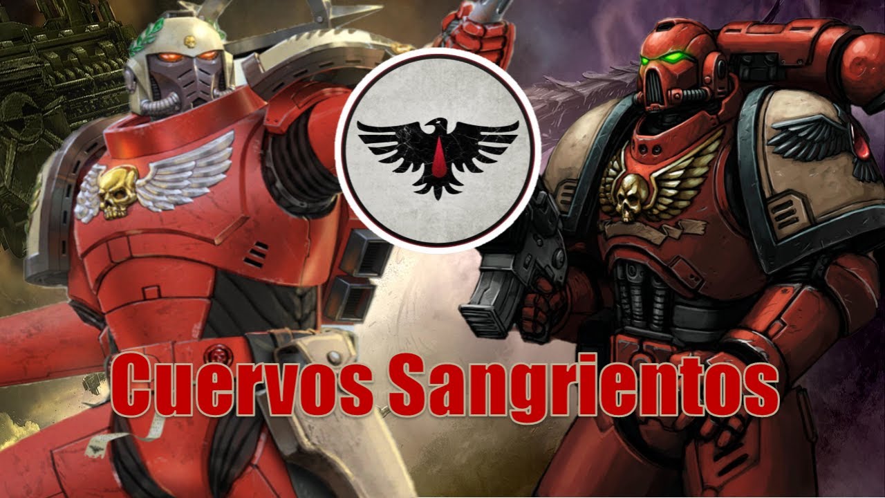 Warhammer40k. Capitulos: Cuervos Sangrientos