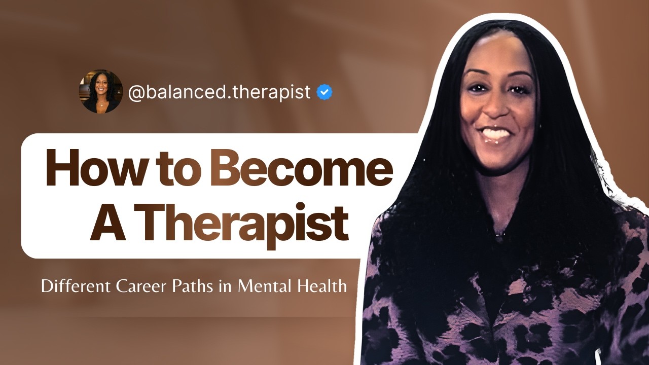 How to Become a Therapist | Different Career Paths in Mental Health