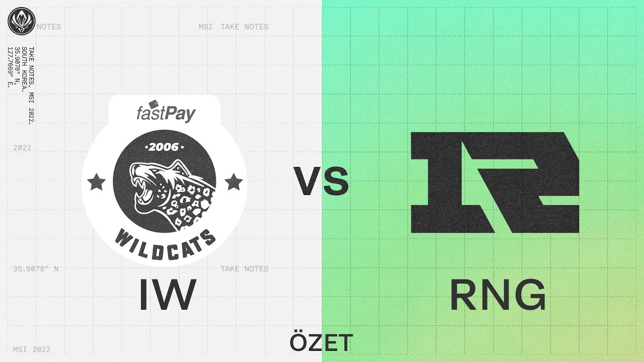 fastPay Wildcats (IW) vs Royal Never Give Up (RNG) Ma&ccedil; &Ouml;zeti | MSI 2022 Grup Aşaması 5. G&uuml;n