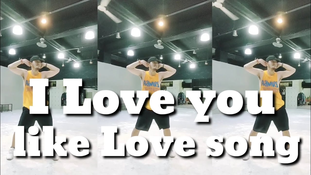 I Love you like a Love song | Dance Fitness Style