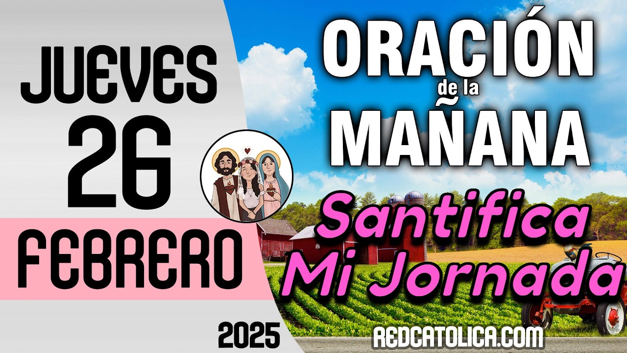 Oracion de la Mañana De Hoy Jueves 26 de Febrero - Salmo 23 Tiempo De Orar