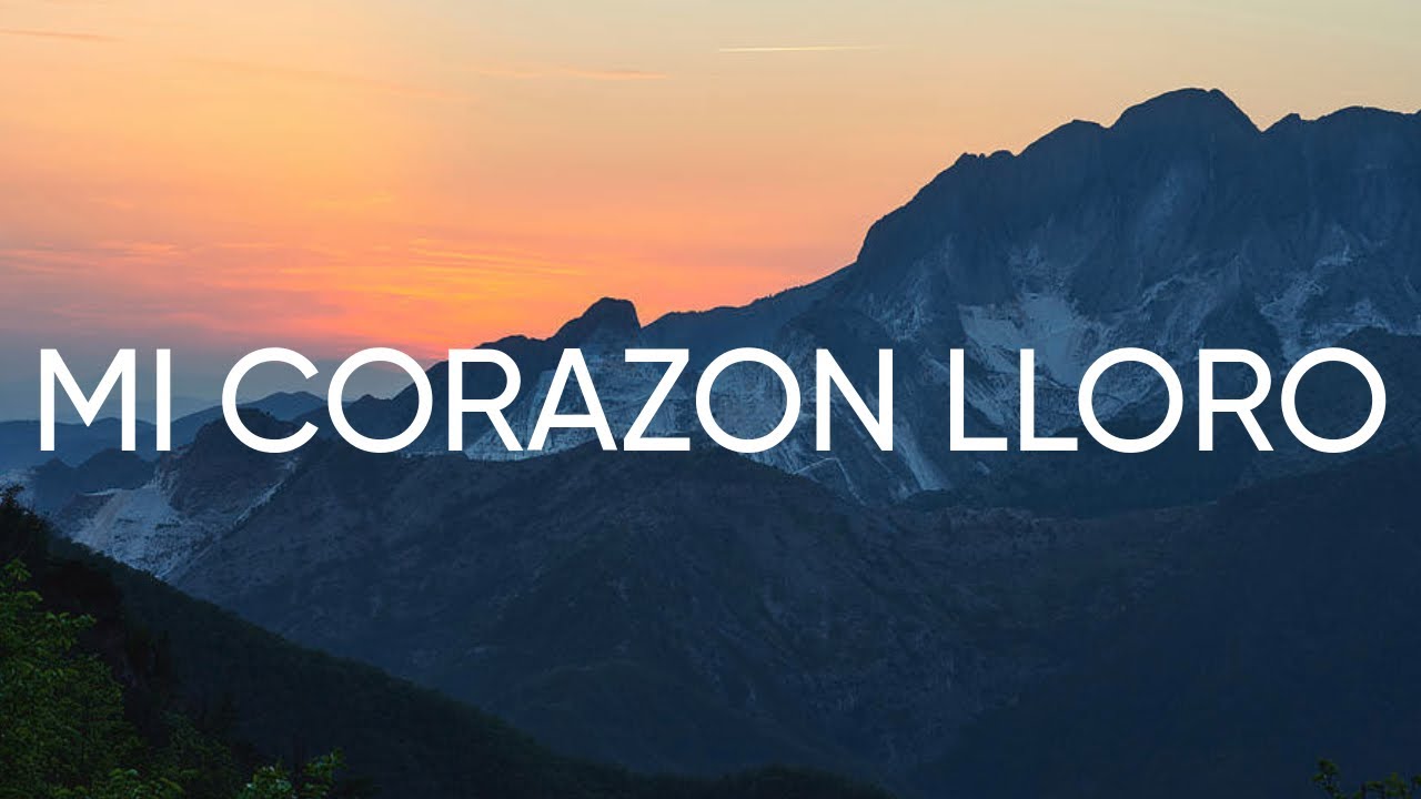 MI CORAZON LLORO(LETRA)