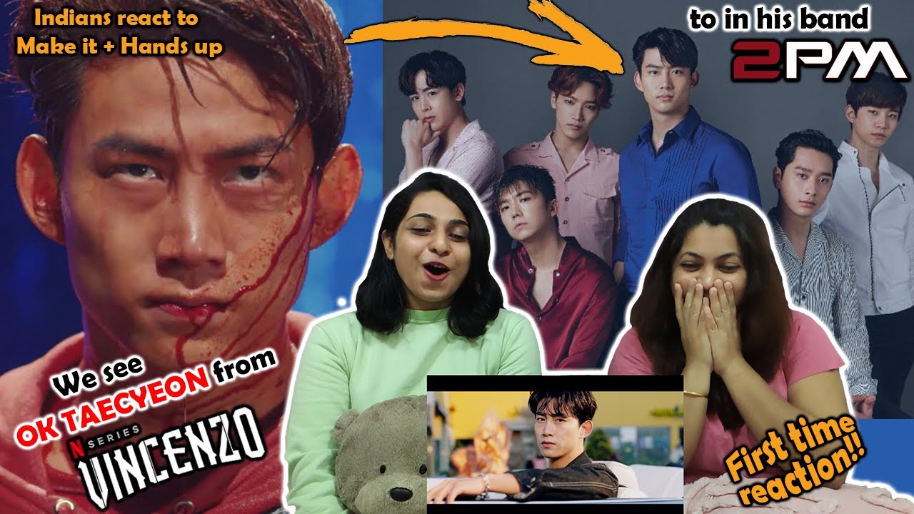 2PM MVs -  MAKE IT & HANDS UP | Indians Watched 2 PM's Songs for the First Time! OK TAECYEON!  #2PM