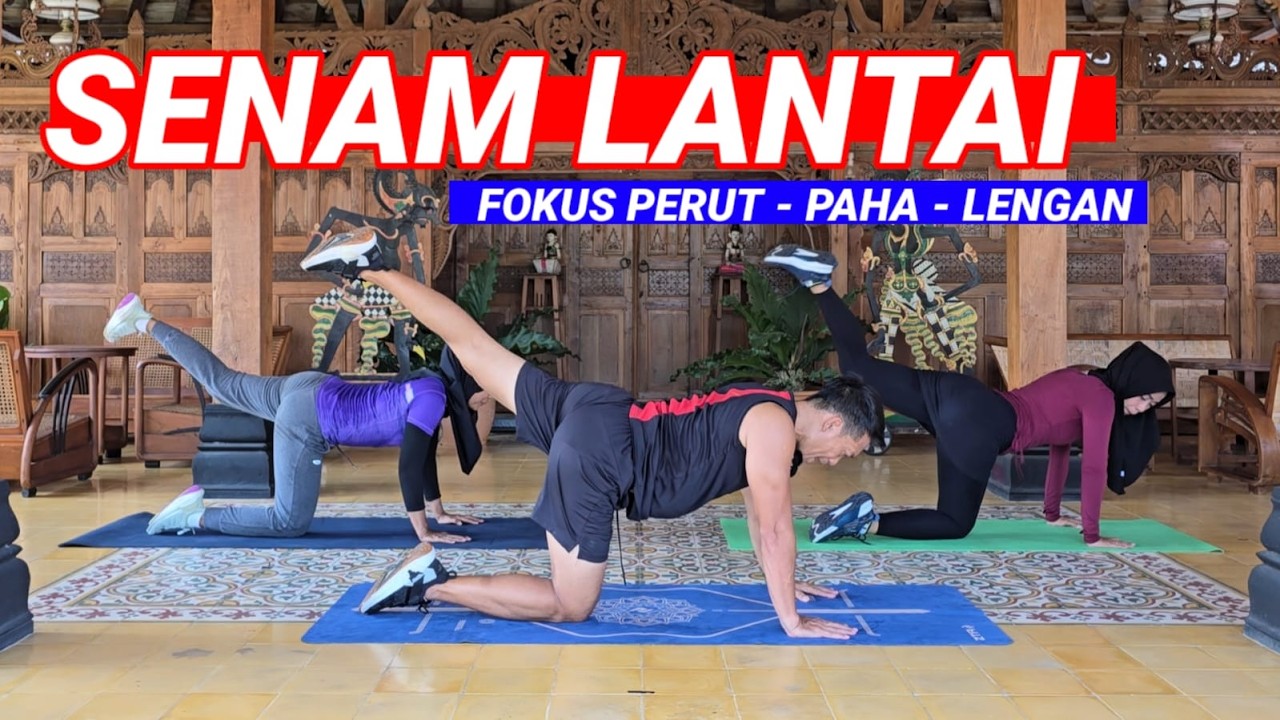 SENAM LANTAI BAKAR LEMAK PERUT - PAHA - LENGAN DAN DADA