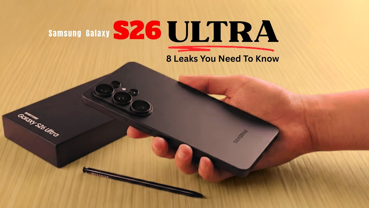 Samsung Galaxy S26 Ultra First Massive Look | 8 HUGE Leaks You Need To See!