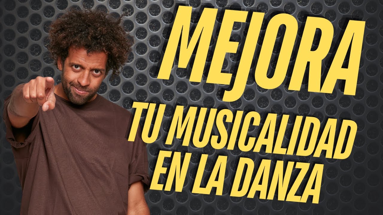 Cómo ENTENDER la MÚSICA al BAILAR (musicalidad básica)