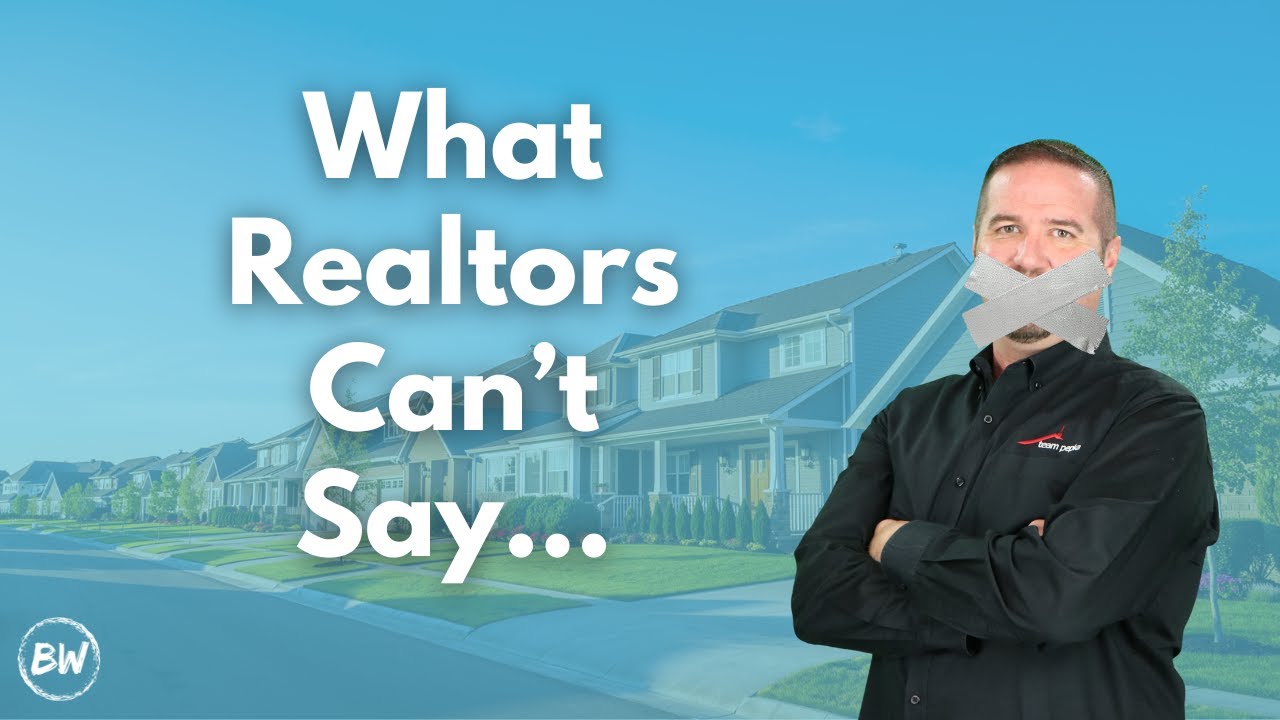 What Realtors Cant Say