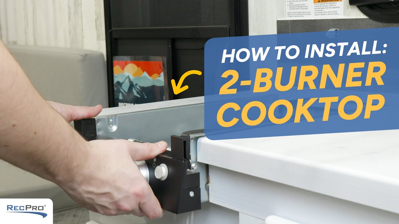 How to Install a RecPro 2 Burner Cooktop in a Travel Trailer