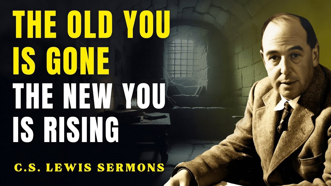 God Is Making You Someone You’ve Never Been Before | C.S Lewis Sermons